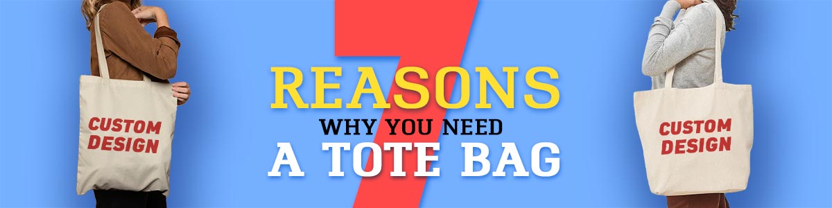 5 Essential Reasons Why You Must Add a Tote Bag to Your Closet in